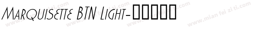 Marquisette BTN Light字体转换